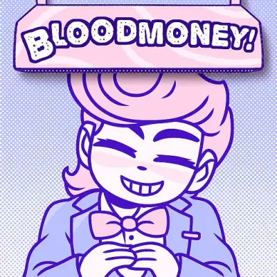 BLOODMONEY!