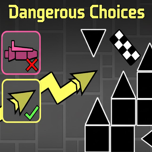 Dangerous Choices